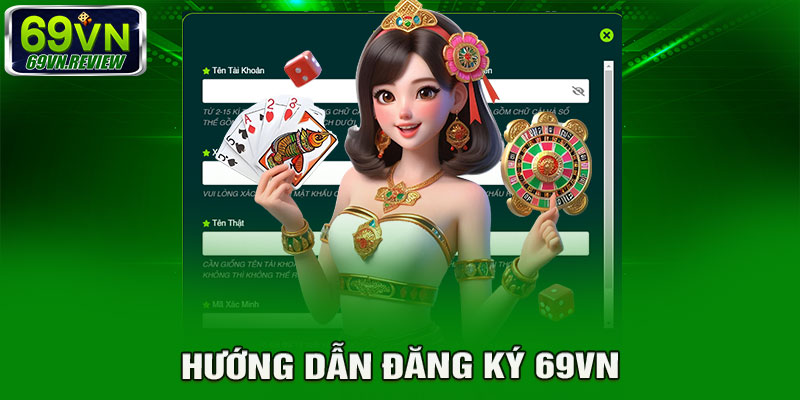 hướng dẫn Đăng Ký 69Vn